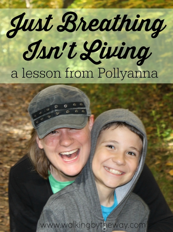 Just Breathing Isn't Living: A Simple Delight Directed Learning Lesson from Pollyanna