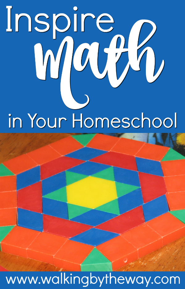 Inspire Math in Your Homeschool; activities from Walking by the Way
