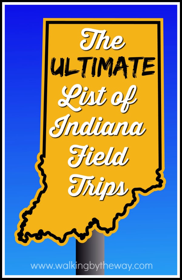 best field trips in indiana