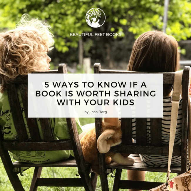 5 Ways to Know If A Book Is Worth Sharing With Your Kids